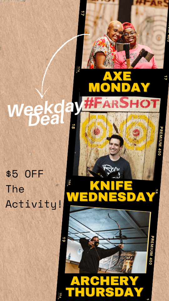 weekday deal far shot worcester ma monday axe throwing discount wednesday knife archery thursday